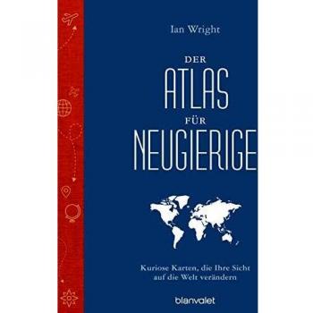 Der Atlas für Neugierige