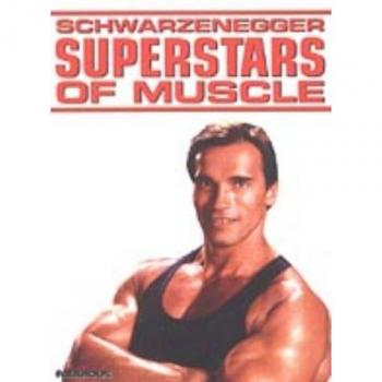 Superstars Of Muscle - Schwarzenegger