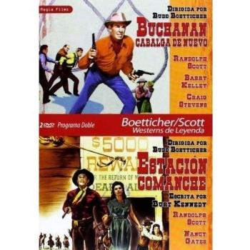 Buchanan Rides Alone – Buchanan Cabalga de Nuevo + Comanche Station - Estación Comanche