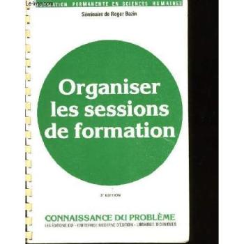 Organiser les sessions de formation.
