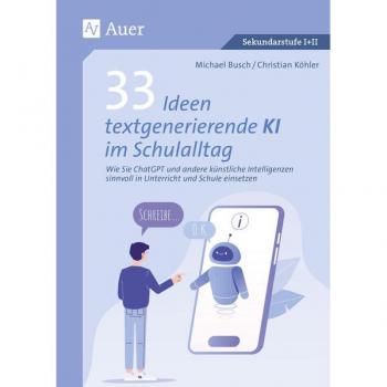 Auer Verlag 33 Ideen textgenerierende KI im Schulalltag