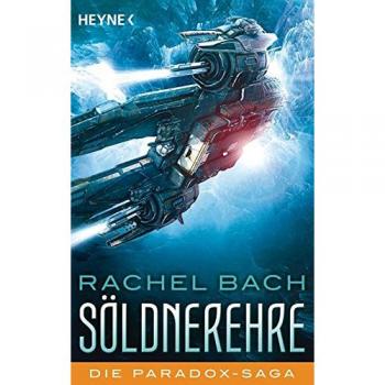 Söldnerehre: Die Paradox-Saga 2 - Roman