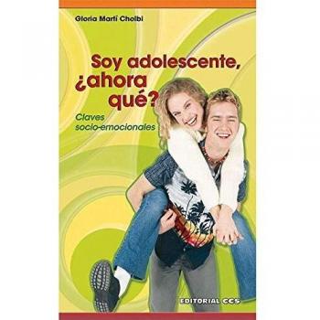 SOY ADOLESCENTE, ¿AHORA QUÉ?