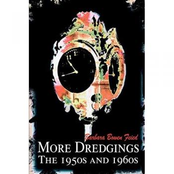 More Dredgings: The 1950s and 1960s
