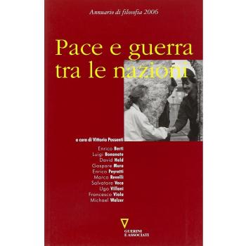 Pace e guerra tra le nazioni. Seconda navigazione. Annuario di filosofia 2006