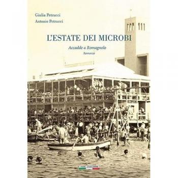 L' estate dei microbi. Accadde a romagnolo