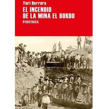 El Incendio De La Mina De Bordo - [Livre en VO]