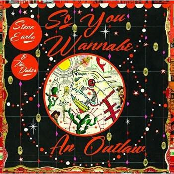 So You Wannabe An Outlaw (Deluxe Version)