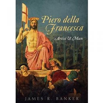 Piero della Francesca : Artist and Man