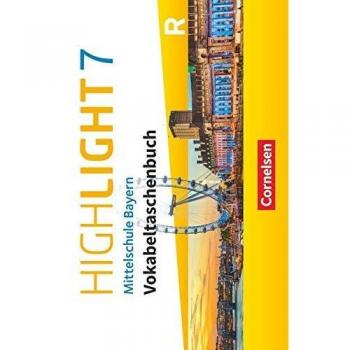 Highlight - Mittelschule Bayern: 7. Jahrgangsstufe - Vokabeltaschenbuch: Für R-Klassen