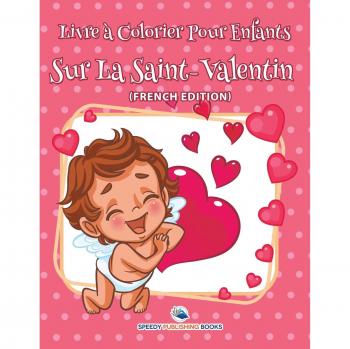 Livre a Colorier Pour Enfants Sur La Saint-Valentin