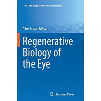 Regenerative Biology of the Eye (Stem Cell Biology and Regenerative Medicine)