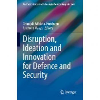 Disruption, Ideation and Innovation for Defence and Security
