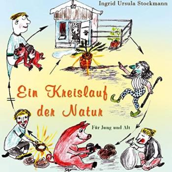 Ein Kreislauf der Natur: Für Jung und Alt