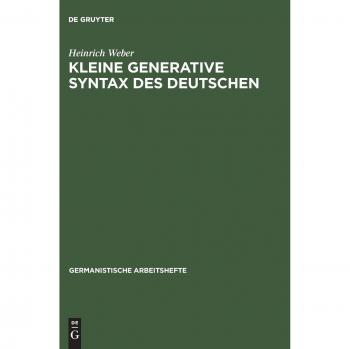 Weber, Heinrich: Kleine generative Syntax des Deutschen