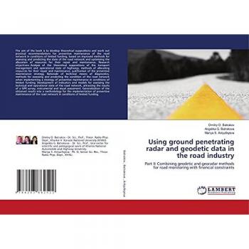 Batrakov, Dmitry O.: Using ground penetrating radar and geodetic data in the road industry