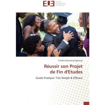 Kamnang Ngansop, Franklin: Réussir son Projet de Fin d'Etudes