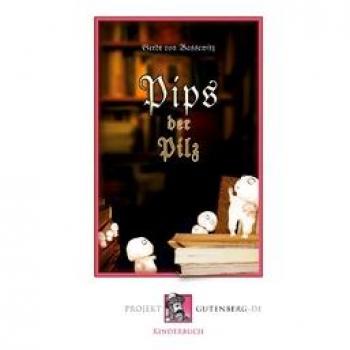 Pips der Pilz