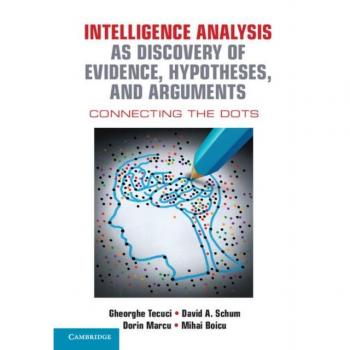 Vitalsource Technologies, Inc. Intelligence Analysis As Discovery Of Evidence, Hypotheses, And Argume