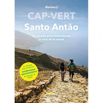 Cap-Vert - Santo Antão: Un paradis pour randonneurs et amis de la nature