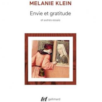 Melanie Klein Envie Et Gratitude Et Autres Essais (Tel)