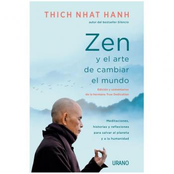 ZEN Y EL ARTE DE CAMBIAR EL MUNDO