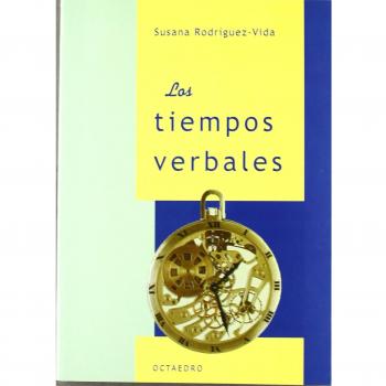 Susana Rodríguez-Vida Los Tiempos Verbales (Referencias, Band 8)
