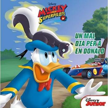 Mickey i els Superpilots. Un mal dia per a en Donald: Conte