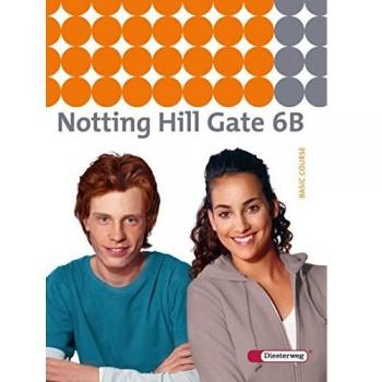 Notting Hill Gate - Ausgabe 2007: Textbook 6B