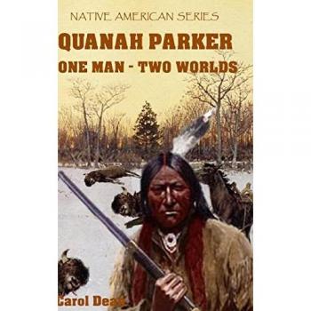 Dean, Carol: Quanah Parker