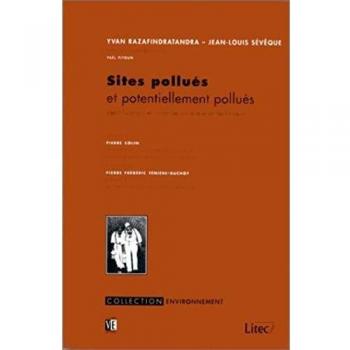 Sites pollués et potentiellement pollués: Identification et contrôle juridique et technique