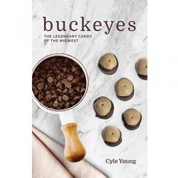 Buckeyes : The Legendary Candy of the Midwest