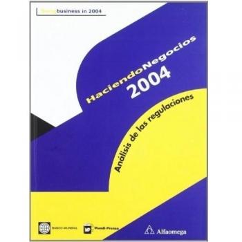 Haciendo negocios 2004. Análisis de las regulaciones (Tapa blanda).