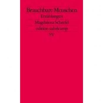 Brauchbare Menschen: Erzählungen (edition suhrkamp)