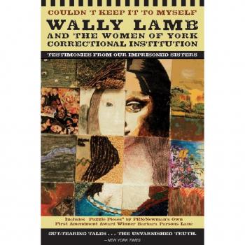 Couldn't Keep It to Myself : Testimonies from Our Imprisoned Sisters, by Wally Lamb