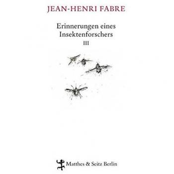 Erinnerungen eines Insektenforschers III
