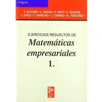 Ejercicios resueltos de matemáticas empresariales 1.