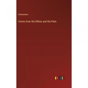 Voices from the Willow and the Palm