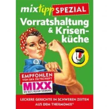 mixtipp-Spezial: Vorratshaltung & Krisenküche
