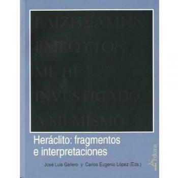 HERACLITO: FRAGMENTOS E INTERPRETACIONES