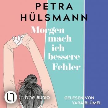 Lübbe Audio Morgen mach ich bessere Fehler