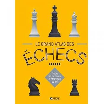 Le Grand Atlas des échecs