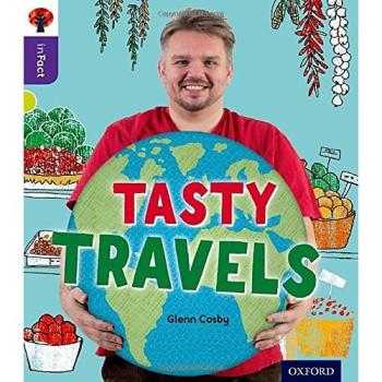 Glenn Cosby Oxford Reading Tree inFact: Level 11: Tasty Travels Paperback Book