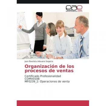 Adsuara Segarra, Juan Bautista: Organización de los procesos de ventas