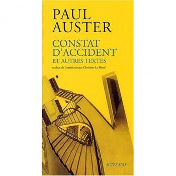 Paul Auster Constat D'Accident Et Autres Textes