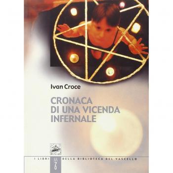 Cronaca di una vicenda infernale