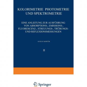 Kortüm, G.: Kolorimetrie · Photometrie und Spektrometrie
