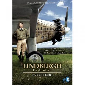 Lindbergh, l'aigle en vol