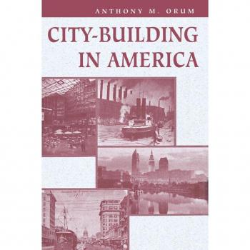 Westview Press, Inc. City-Building in America