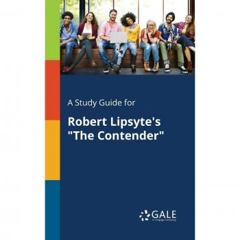 A Study Guide for Robert Lipsyte's The Contender